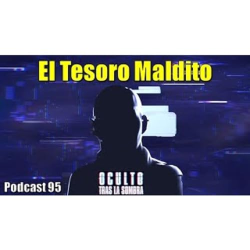 El Tesoro Maldito.