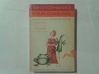 Aristophanes Four Comedies: Lysistrate, the Frogs, the Birds, Ladies' Day; B001MVDDV4 Book Cover