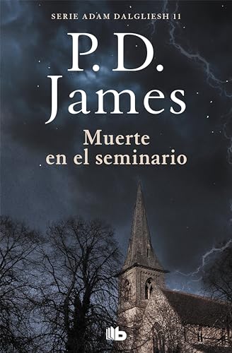 Muerte en el seminario (Adam Dalgliesh 11) (Spanish Edition)