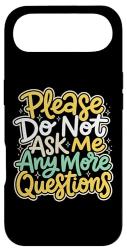 Please Do Not Ask Me More Questions ����� �X�}�z�P�[�X iPhone Air �p