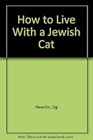 How to Live With a Jewish Cat 0964305003 Book Cover