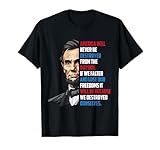 Pro-Democracy Abraham Lincoln Quote Stand for Freedom T-Shirt
