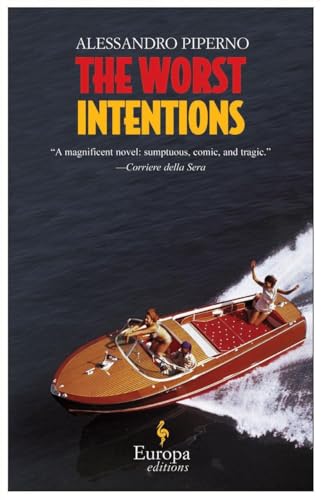 The Worst Intentions