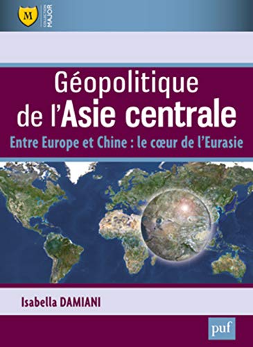 Télécharger Géopolitique de l'Asie centrale PDF Ebook En Ligne