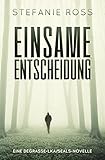 Cover zum Buch Einsame Entscheidung