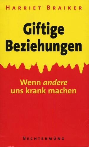 Giftige Beziehungen : Wenn andere uns krank mac... [German] 3828919839 Book Cover