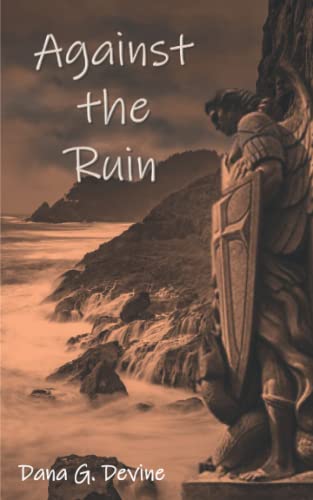 Against the Ruin (Trident Team Trilogy)