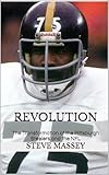 Revolution: The Transformation of the Pittsburgh Steelers and the NFL