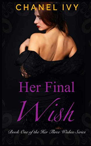 Her Final Wish: A Billionaire CEO Lesbian Romance Drama (Her Three Wishes)