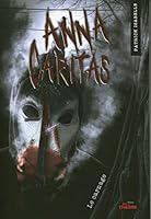 Anna Caritas 04 : Le carnage 2898100706 Book Cover