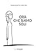 Ora Che Siamo Soli. Ediz. Integrale - 3