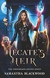 Hecate's Heir: The Crossroads Keeper Series