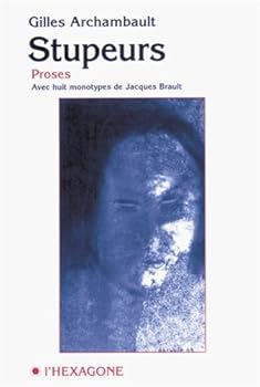 Paperback Stupeurs: Proses (Collections Fictions) (French Edition) [French] Book