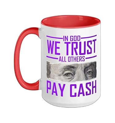 Purple In God We Trust All Others Pay Cash Purple Graphic Ceramic Mug, Red/White, 15oz