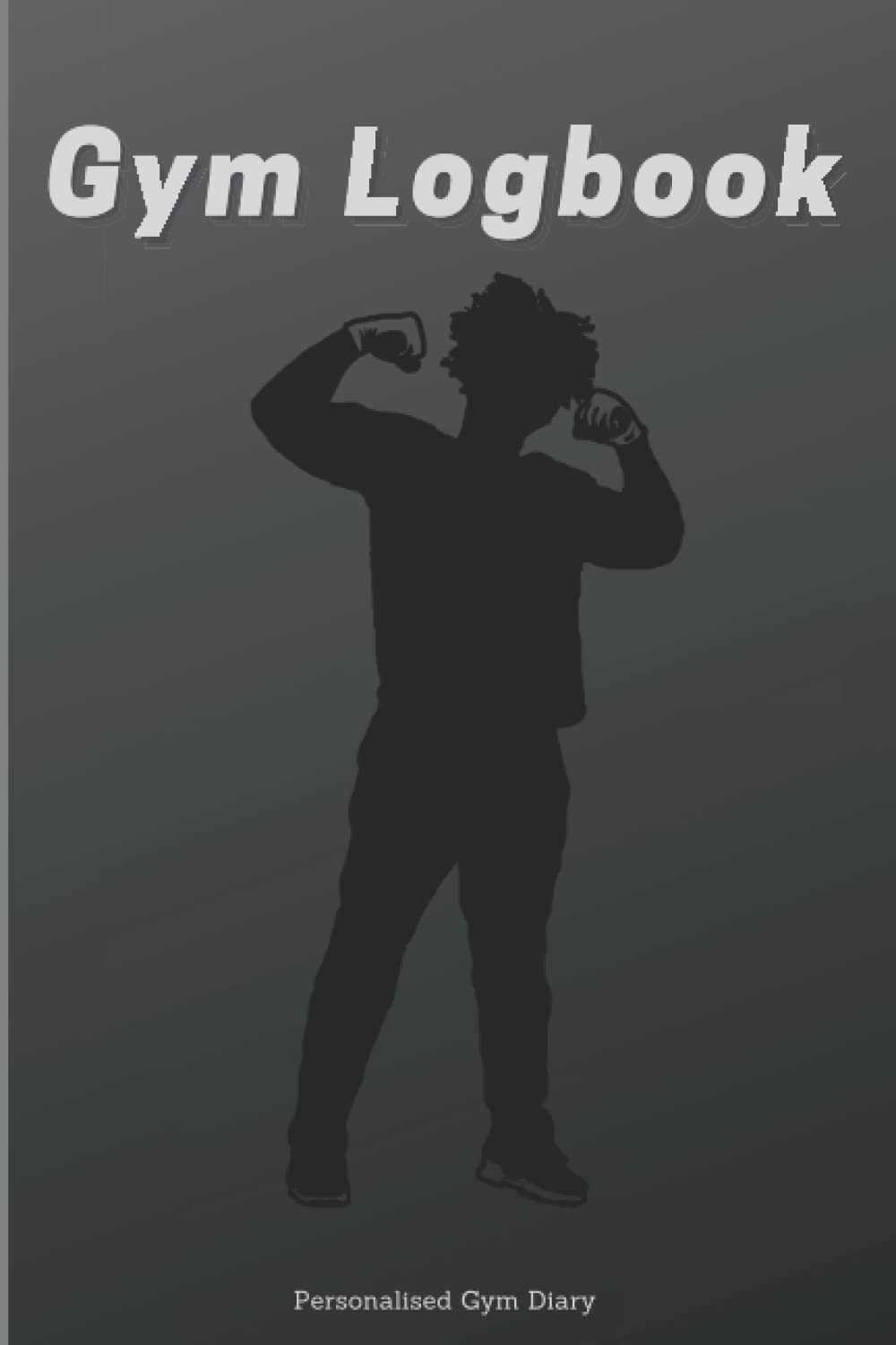 Gym Logbook: Men and Women's Health and Fitness Journaling Track Your Progress