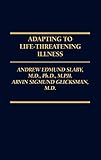 Adapting to Life-Threatening Illness