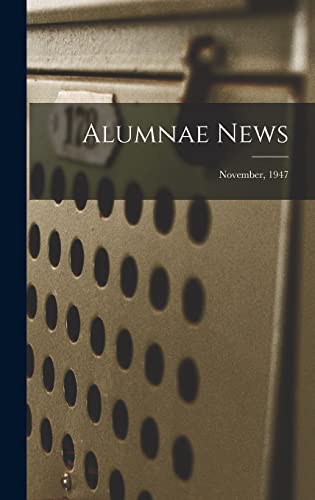 Alumnae News; November, 1947