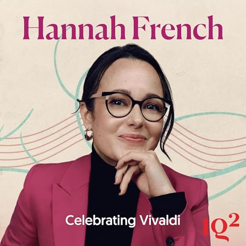 Is Vivaldi Still the Soundtrack of the Seasons? With Dr Hannah French