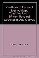 Handbook of Research Methodology: Considerations in Efficient Research Design and Data Analysis 0937126756 Book Cover