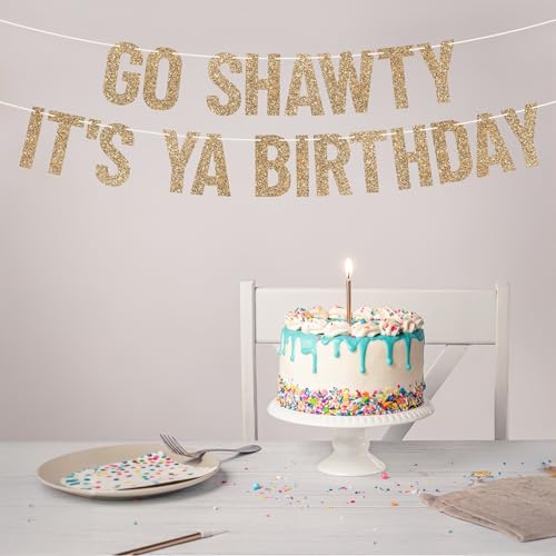Image of Pre-Strung Go Shawty It's Ya Birthday Banner - Gold Glitter Funny Banner | No DIY - Pre-Strung on 10 ft Strands - It's Your Birthday Party Decorations - Funny Hip Hop Party Decorations for Men & Women