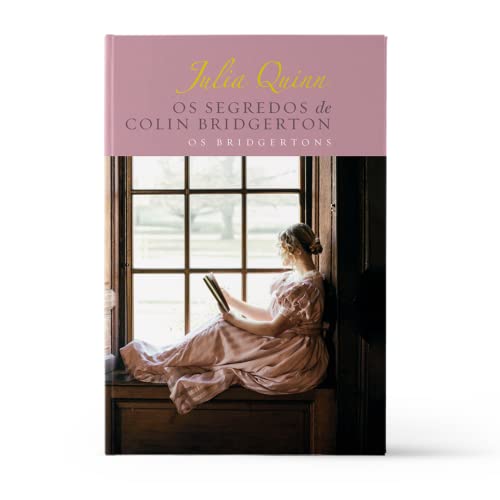 Os segredos de Colin Bridgerton – Edição Luxo (Os Bridgertons – Livro 4): O livro de Colin