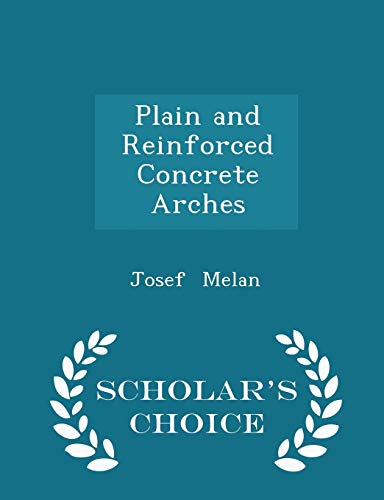 Plain and Reinforced Concrete Arches - Scholar'... 1296096025 Book Cover