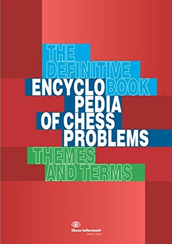 The Definitive Book - Encyclopedia of Chess Problems - Themes and Terms