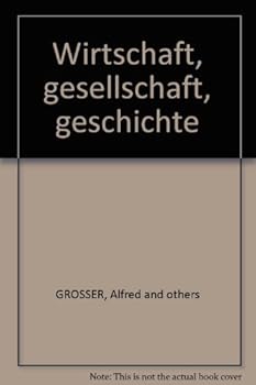 Hardcover Wirtschaft, gesellschaft, geschichte Book