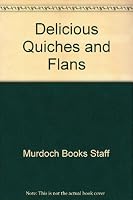 Delicious Quiches and Flans B005WAJ3T2 Book Cover