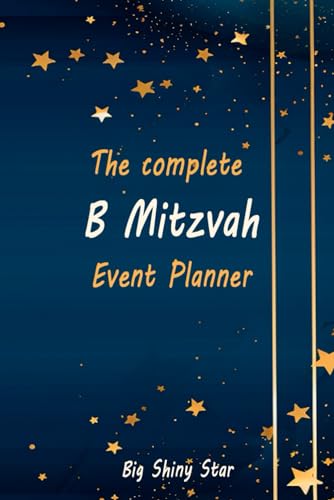 The complete B Mitzvah Event Planner: Ditch the stress, embrace the joy! Our book is your all-in-one roadmap to a meaningful and unforgettable celebration.