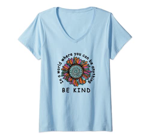 Mujer Girasol Be Kind Camisa Mujer You Can Be Anything Gráfico Camiseta Cuello V