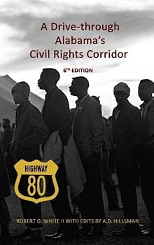 Paperback Highway 80: A Drive-through Alabama’s Civil Rights Corridor – 6th Edition Book
