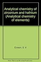 Analytical Chemistry of Zirconium and Hafnium (Analytical Chemistry of the Elements) B0006DXUMQ Book Cover