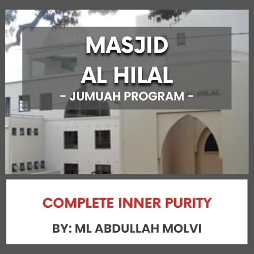 Complete Inner Purity by Ml Abdullah Molvi
