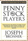 Penny Stock Players: Penetrating the minds of underground penny stock traders as they strive to beat the pink sheet and over the counter market