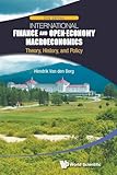 INTERNATIONAL FINANCE AND OPEN-ECONOMY MACROECONOMICS: THEORY, HISTORY, AND POLICY (2ND EDITION)