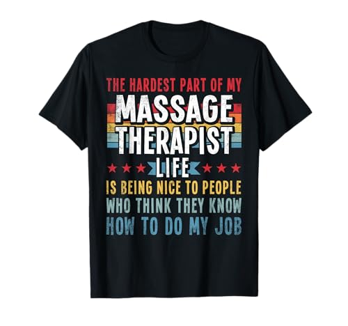 Funny Profession Quote Massage Therapist Camiseta