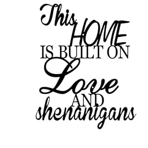 Metal Wall Decor Sign This Home Is Built On Love And Shenanigans Rustic Funny Sign for Home Farmhouse Family Wall Decor for Living Room Bedroom – Black