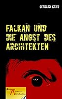 Falkan und die Angst des Architekten 3738646191 Book Cover