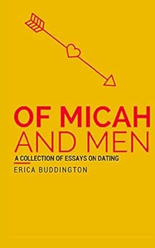 Paperback Of Micah and Men: A Collection of Dates, Mishaps, and Mistakes Book