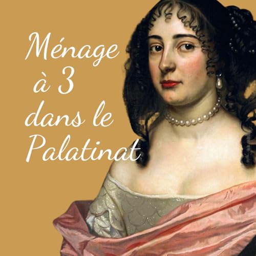 💔 [1/3] M&eacute;nage &agrave; 3 dans le Palatinat - Charlotte la caract&eacute;rielle