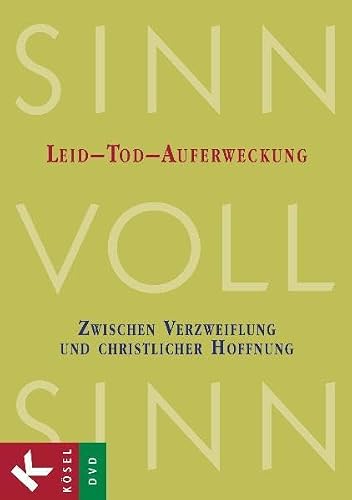 SinnVollSinn - Religion an Berufsschulen, Bd.1 : Leid, Tod, Auferweckung, 1 DVD