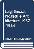 Luigi Snozzi: Progetti e architetture 1957-1984 8843512900 Book Cover