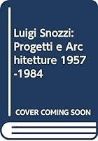 Luigi Snozzi: Progetti e architetture 1957-1984 8843512900 Book Cover