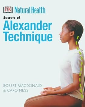 Paperback The Secrets of Alexander Technique Book