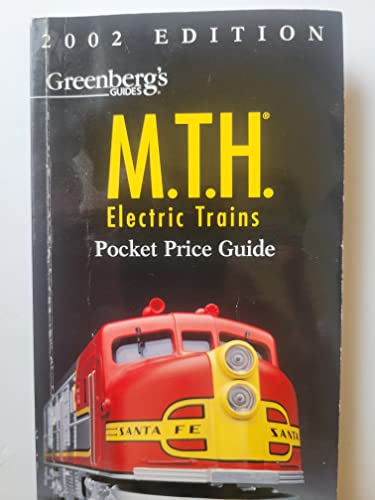 Greenberg's Guides M.T.H. Electric Trains 2002:... 0897785142 Book Cover