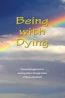Being with Dying 1680370197 Book Cover