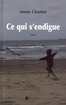 Paperback CE QUI S ENDIGUE [French] Book