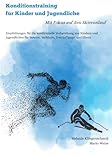 Konditionstraining für Kinder und Jugendliche: Mit Fokus auf den Skirennlauf