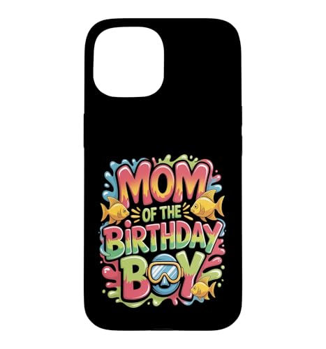 Mom Of The Birthday Boy ������ �C�̓��� �X�}�z�P�[�X iPhone 15 �p
